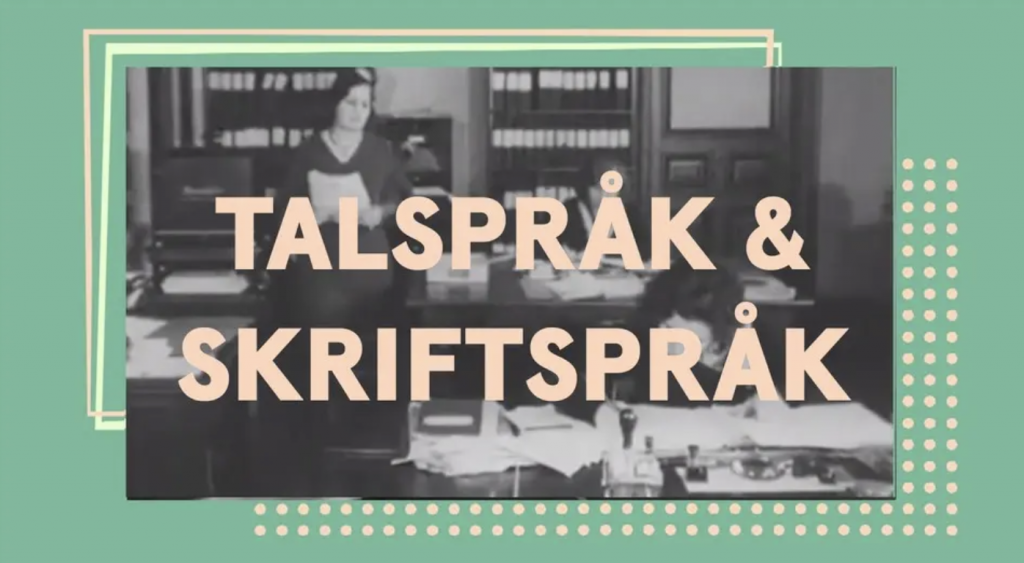 Tal- och skriftspråk 